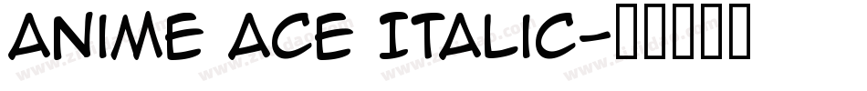 Anime Ace Italic字体转换